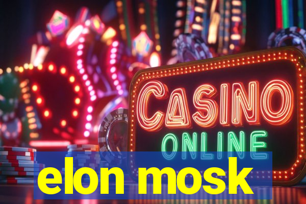 elon mosk